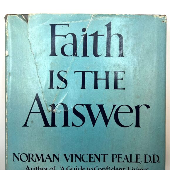 Faith Is The Answer by Norman Vincent Peale and Smiley Blanton Hardcover Book - Picture 2 of 16